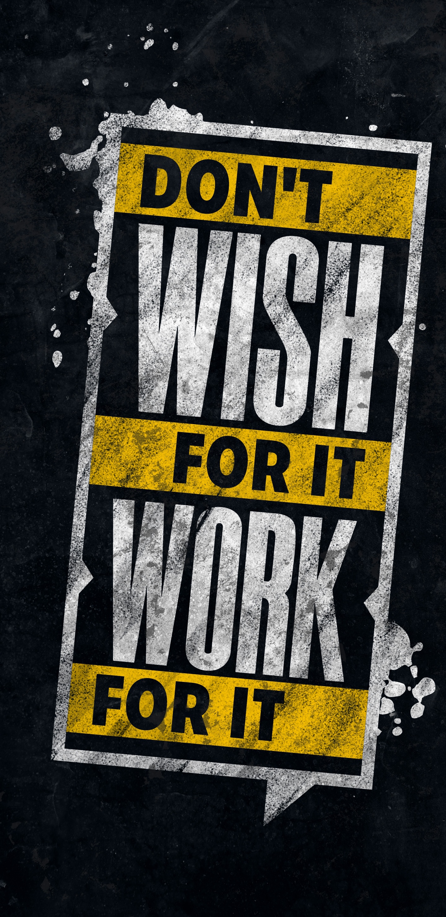 Don t Wish for it Work, Graphic Design, Sleeve, Road Surface, Yellow. Wallpaper in 1440x2960 Resolution